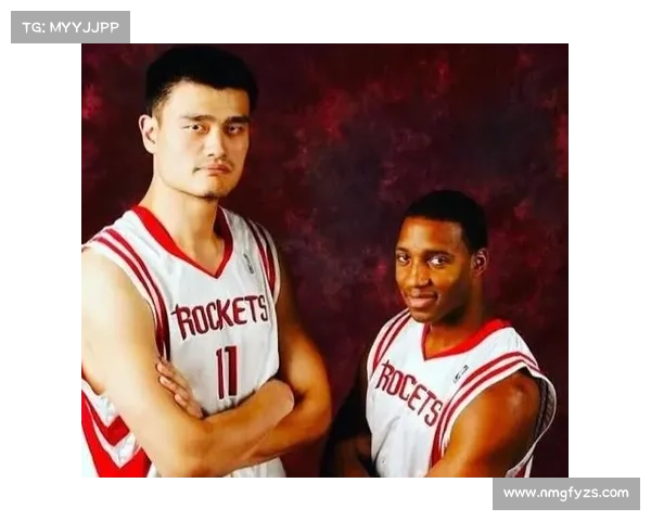 姚明：足篮电竞传奇桥梁